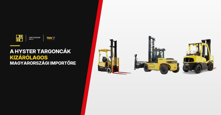 A Hyster targoncák kizárólagos magyarországi importőre a Vértesker Group